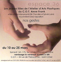 Centre Anne Frank - Nos Gestes, exposition du 10 au 25 mars 2006 / Sylvain LAINE et Erik CHEVALIER