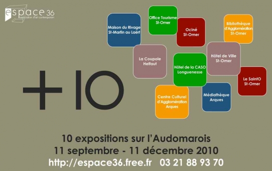 +10 : retrospective de dix années de création dans l'audomarois - du 11 septembre au 11 décembre 2010